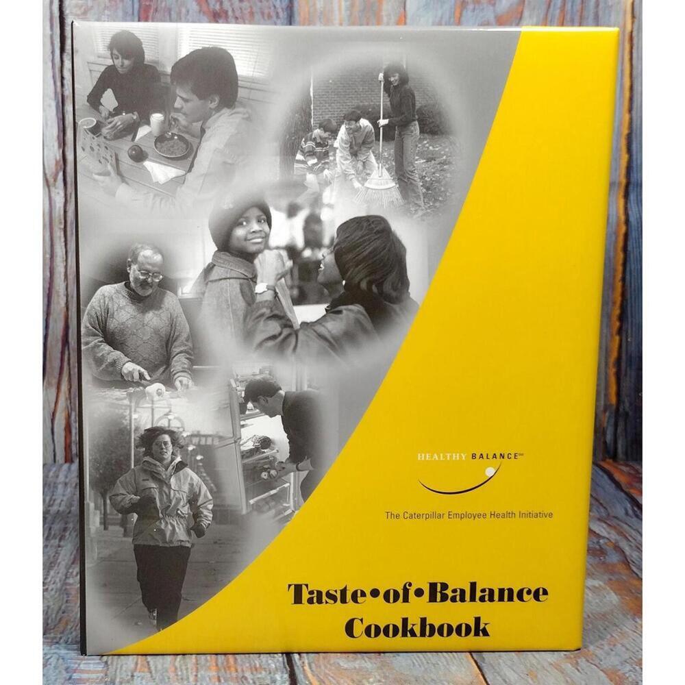 Taste of Balance Cookbook - Caterpillar Employee Health Initiative